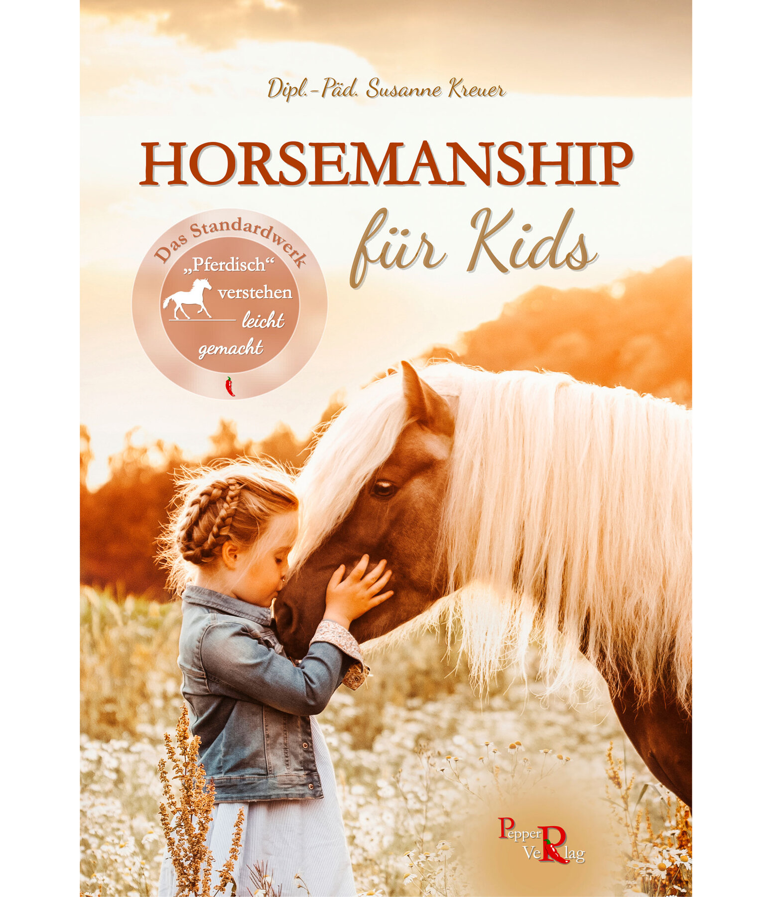 Horsemanship für Kids: Pferdisch verstehen - leicht gemacht