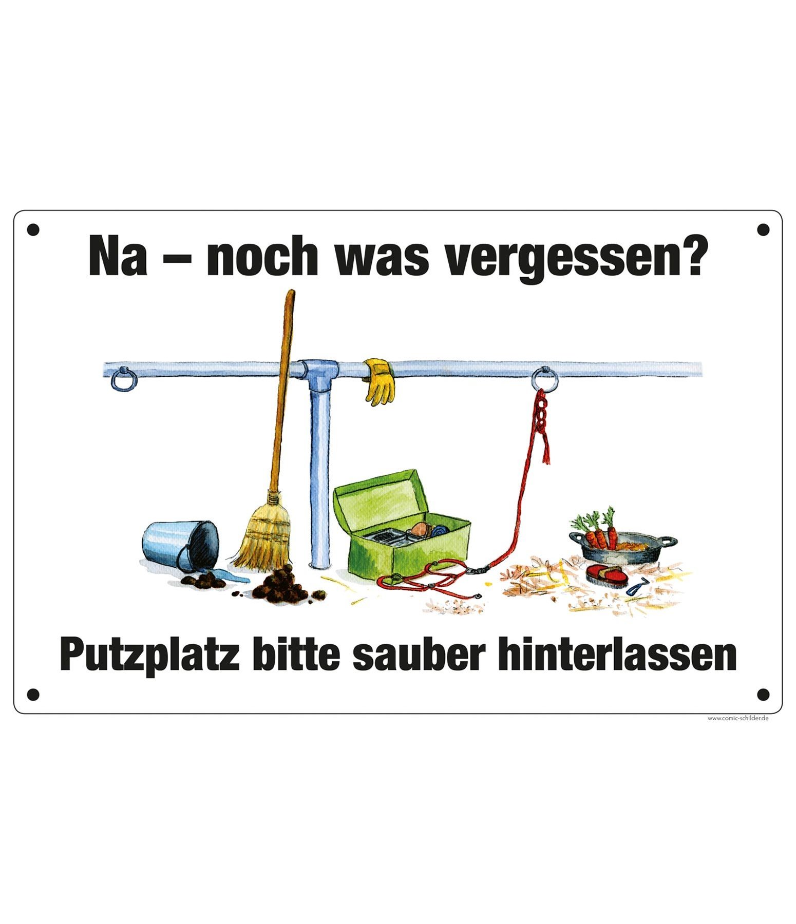 Comic-Stalltafel Putzplatz bitte sauber hinterlassen!