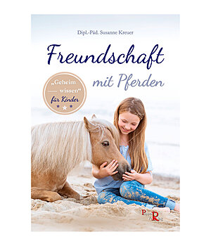 Susanne Kreuer Freundschaft mit Pferden - Geheimwissen für Kinder - 402556