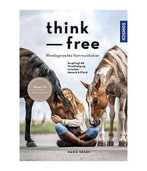 Marie Heger Think free Pferdegerechte Kommunikation - 402577