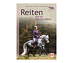 Reiten wie es Pferde lieben