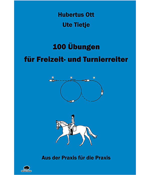 100 bungen fr Freizeit- und Turnierreiter