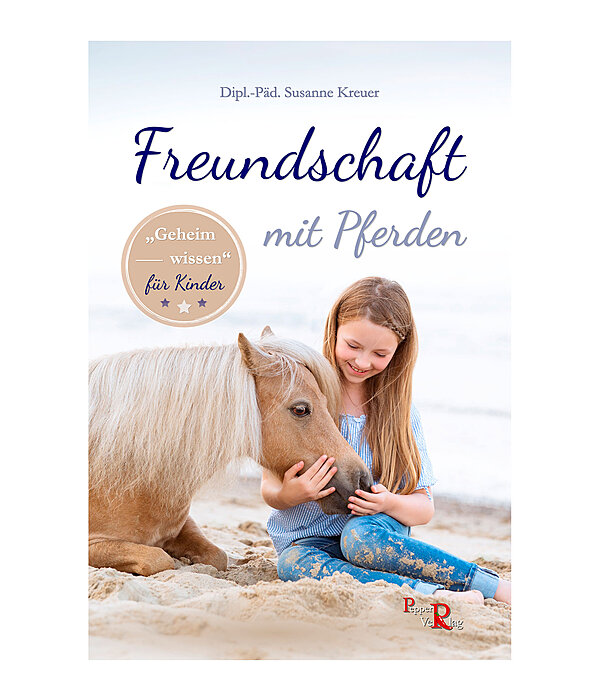 Freundschaft mit Pferden - Geheimwissen fr Kinder